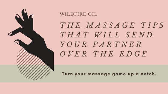 wildfire-oil-sensual-massage-tips
